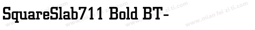SquareSlab711 Bold BT字体转换